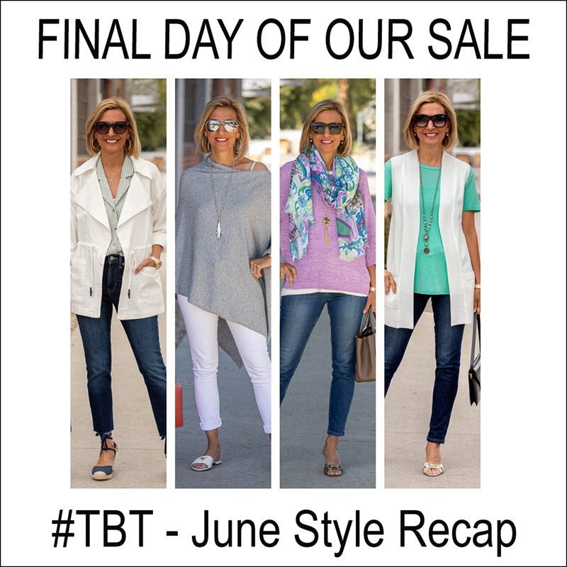 Last Day Of Our Sale And Recap of June - Just Style LA