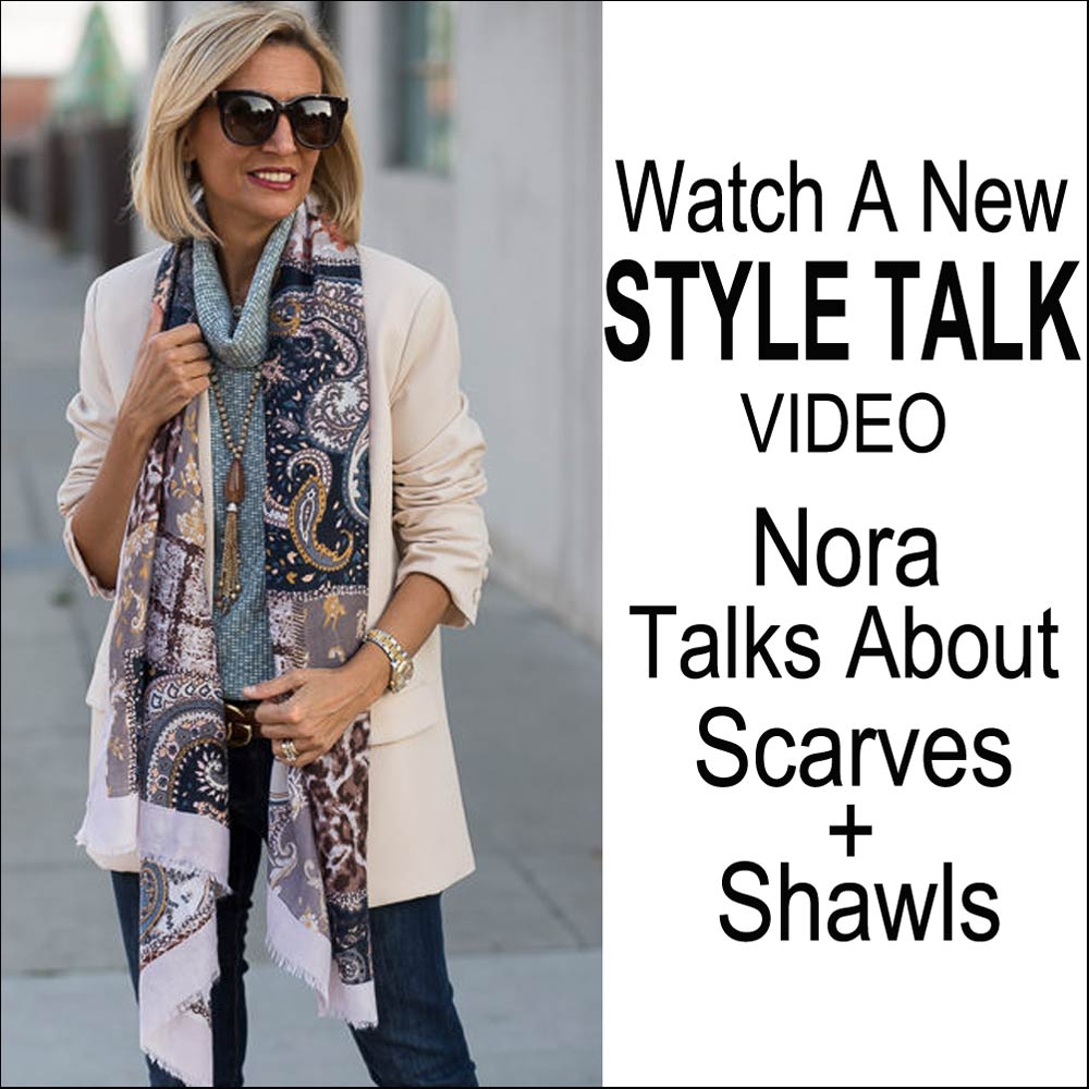 Style Talk With Nora How I Wear Scarves - Just Style LA