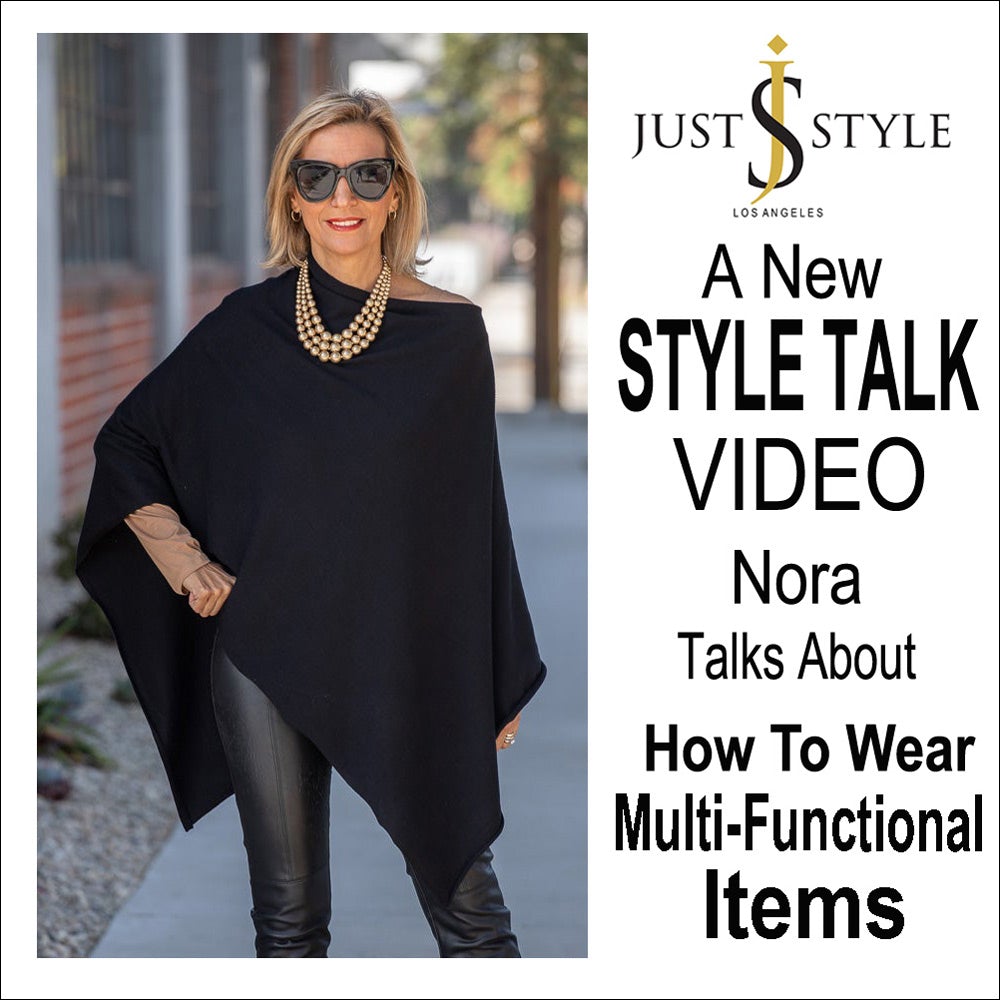 Style Talk with Nora How To Wear Multi Functional Items - Just Style LA