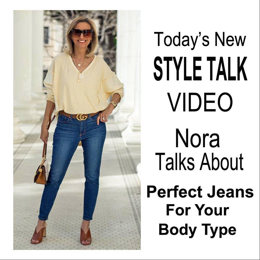 Style Talk With Nora The Perfect Jeans For Your Body Type - Just Style LA
